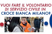 stralcio di locandina con scritta "Vuoi fare il volontario del servizio civile in croce bianca a milano?"
