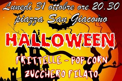 scritta Lunedì 31 ottobre ore 20.30 piazza San Giacomo Halloween Frittelle - pop corn zucchero filato
